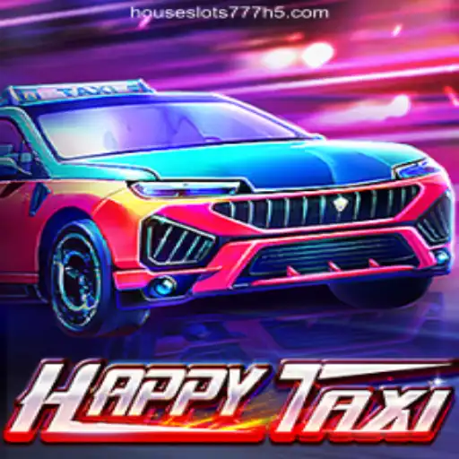 Exploring the Dynamic World of HappyTaxi and HouseSlots777
